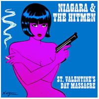 Niagara & The Hitmen - St. Valentine's Day Massacre CD cover